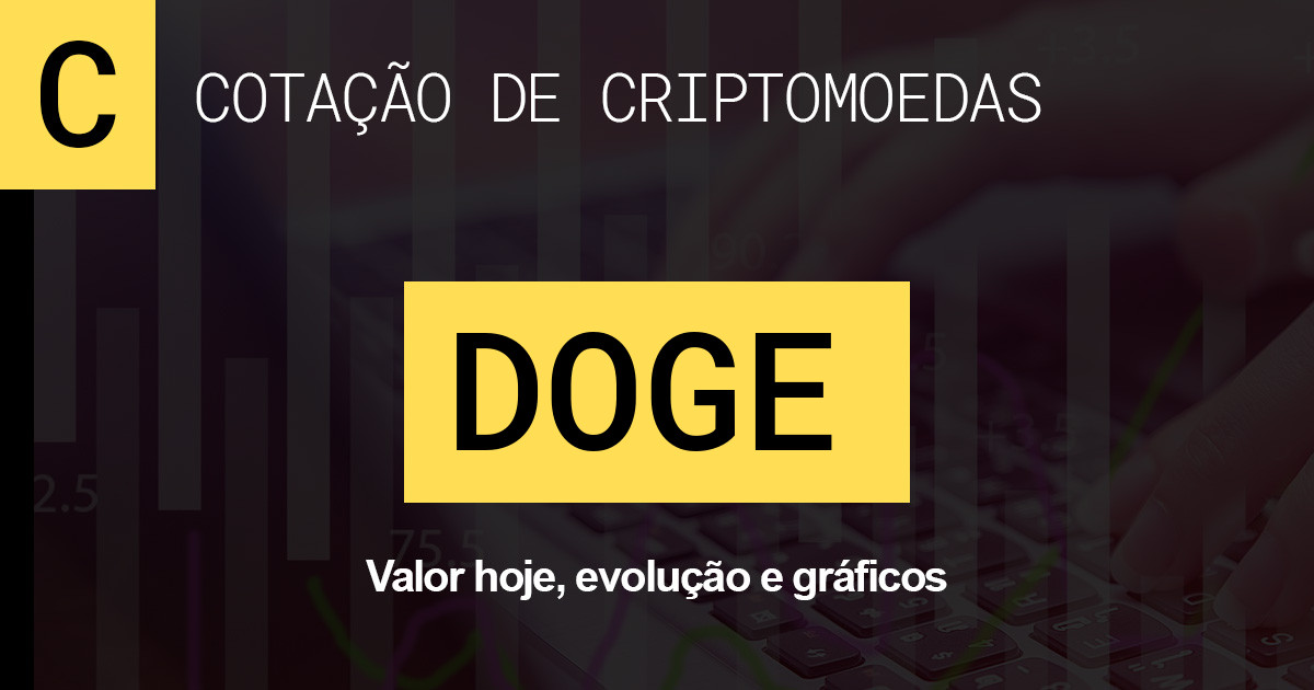 Cotação, valor do Dogecoin hoje e gráficos de preço do DOGE